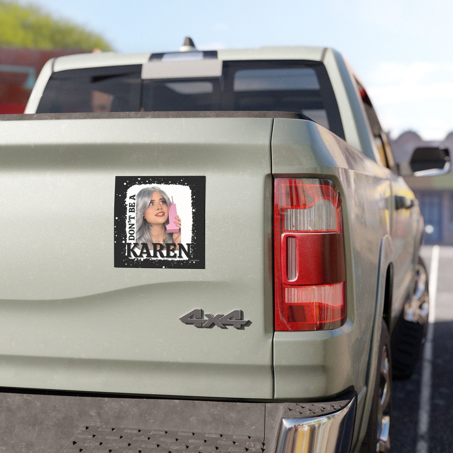 Don't Be A Karen Car Magnets
