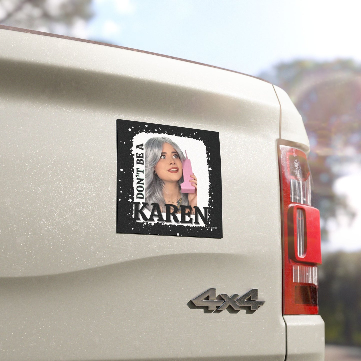 Don't Be A Karen Car Magnets