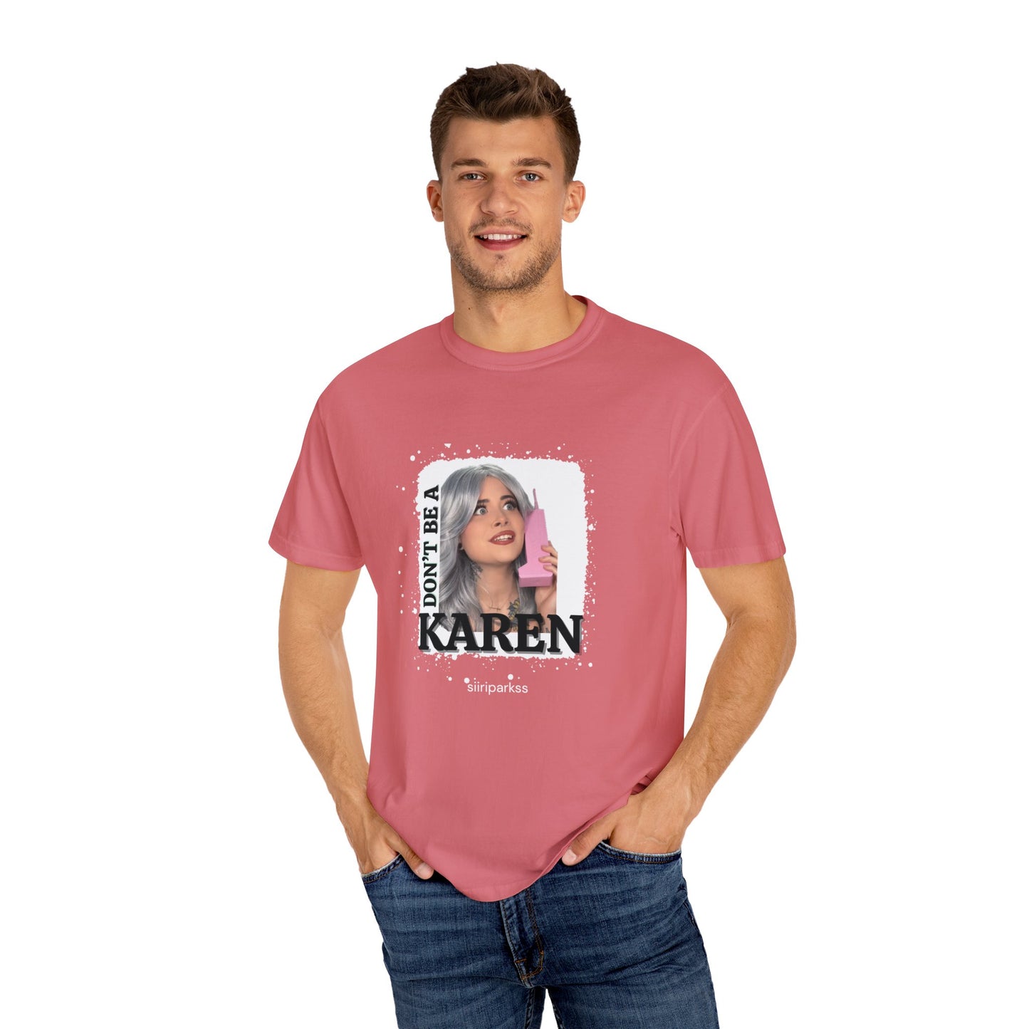 Don't be a Karen T-Shirt