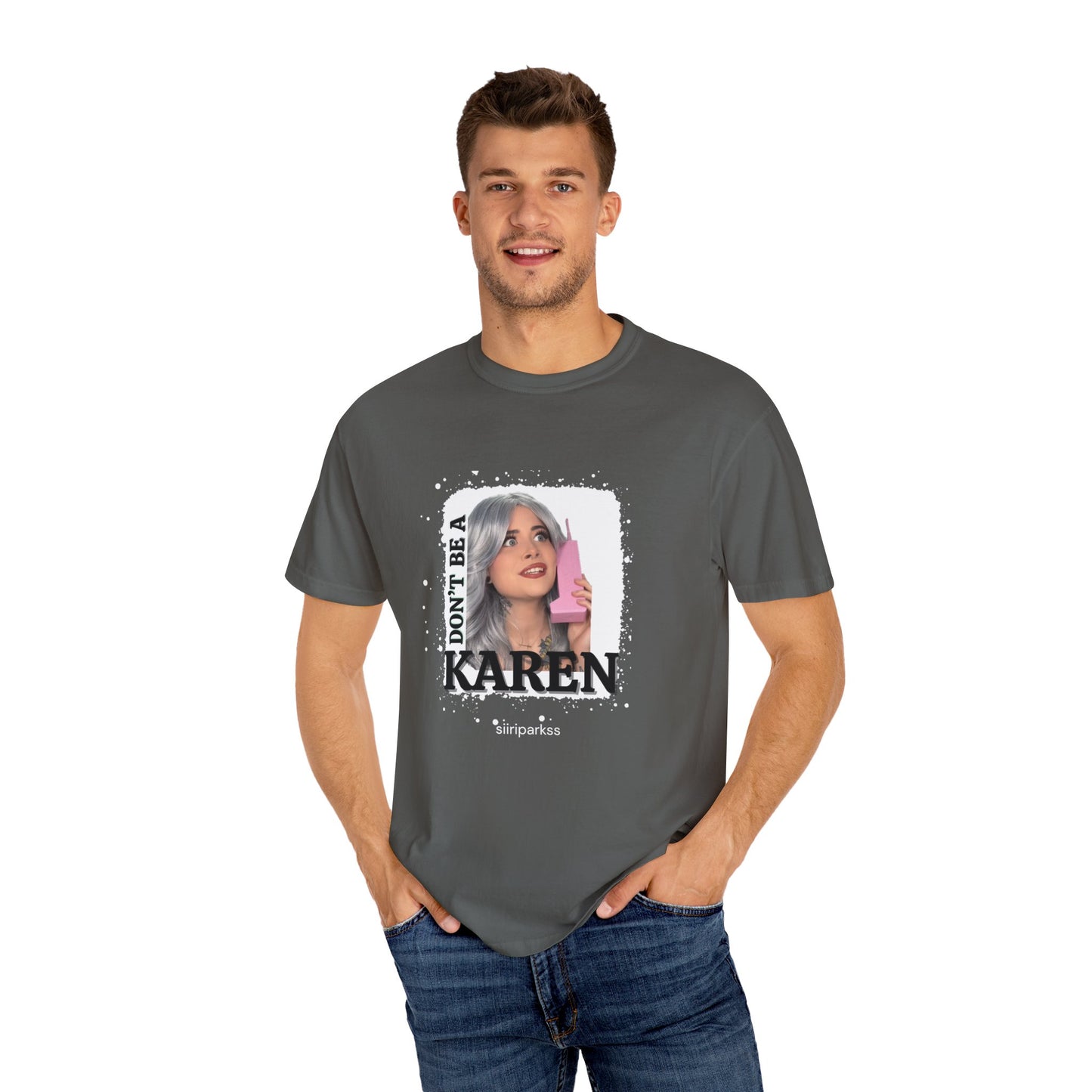 Don't be a Karen T-Shirt