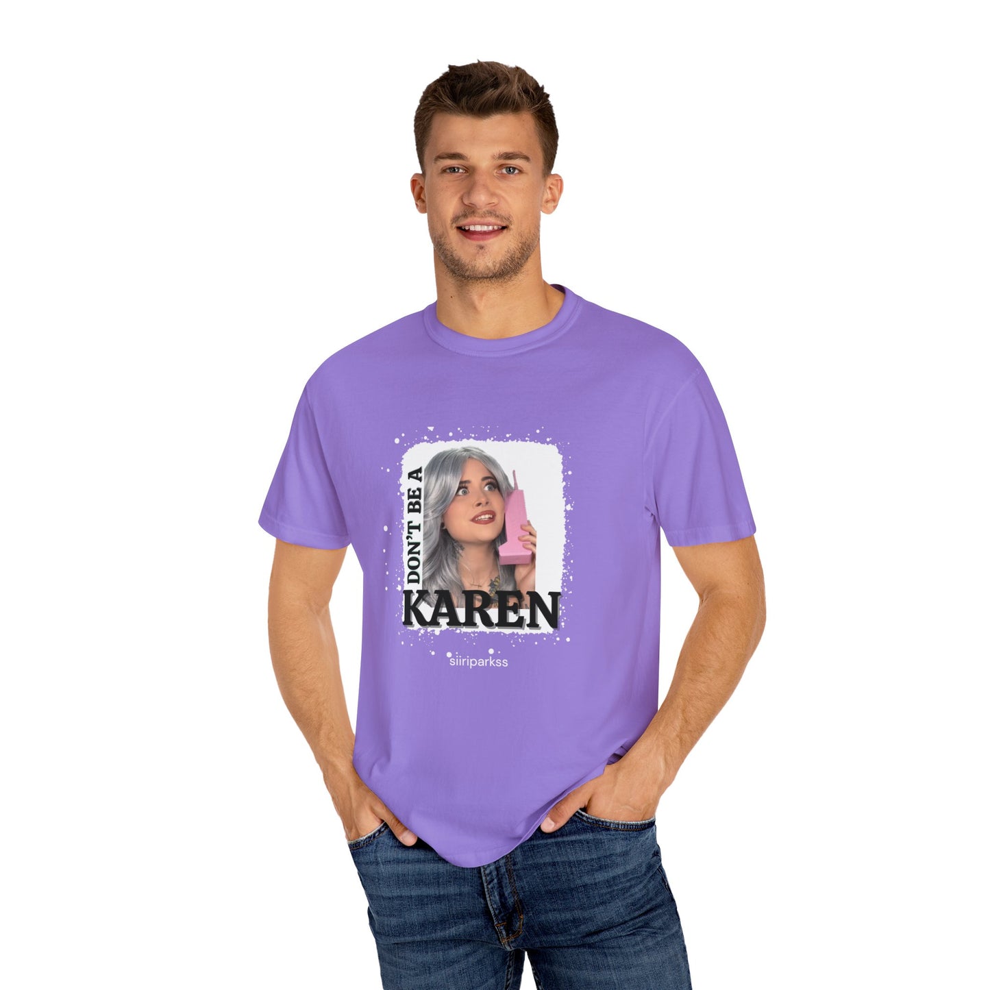 Don't be a Karen T-Shirt